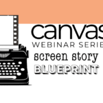 SCREEN STORY BLUEPRINT Webinar replay