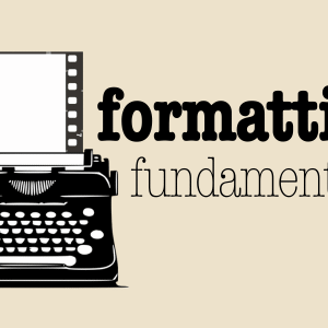 Formatting Fundamentals