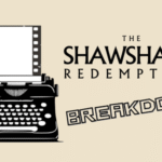 Shawshank Redemption Breakdown